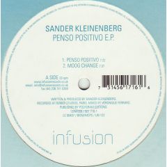Sander Kleinenberg - Sander Kleinenberg - Penso Positivo EP - Infusion
