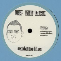 Cyrus - Cyrus - Manhatten Blues / Decisions - Deep Medi Musik