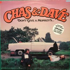 Chas & Dave - Chas & Dave - Don't Give A Monkey's... - Rockney