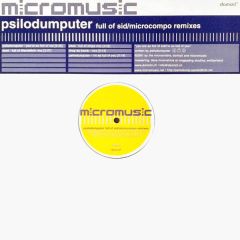 Psilodump - Psilodump - Full Of Sid EP / Microcompo Remixes - Domizil, Micromusic.net