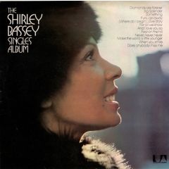 Shirley Bassey - Shirley Bassey - The Shirley Bassey Singles Album - United Artists Records