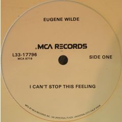 Eugene Wilde - Eugene Wilde - I Cant Stop (This Feeling) - MCA