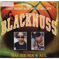 Blacknuss Featuring Nai-Jee-Ria & Adl - Blacknuss Featuring Nai-Jee-Ria & Adl - Last Night A DJ Saved My Life - Superstudio Orange