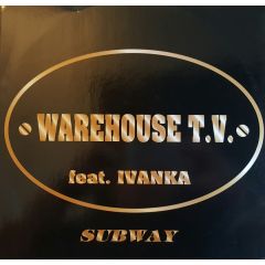Warehouse T.V. Feat. Ivanka - Warehouse T.V. Feat. Ivanka - Subway - Underground Music Department (UMD)