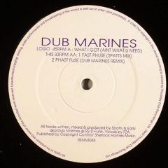 Dub Marines - Dub Marines - What I Got - TCR