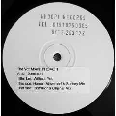 Dominion - Dominion - Lost Without You (The Vocal Mixes) - Whoop! Records