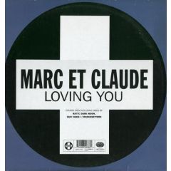Marc Et Claude - Loving You (Remixes) - Positiva