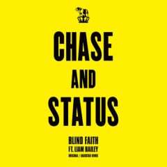 Chase & Status - Chase & Status - Blind Faith - Ram Records
