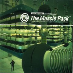 Various Artists - Various Artists - The Muscle Pack - The Experimental Powerhouse Compilation - Loop Records