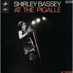 Shirley Bassey - Shirley Bassey - Shirley Bassey At The Pigalle - Columbia