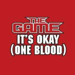 The Game - The Game - It's Okay (One Blood) - Geffen Records