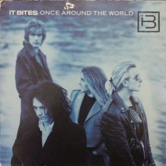 It Bites - It Bites - Once Around The World - Virgin