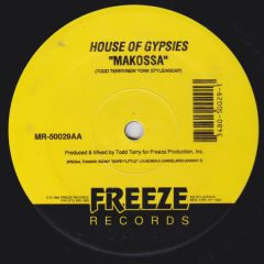 House Of Gypsies - House Of Gypsies - I Like You / Makossa - Freeze Records