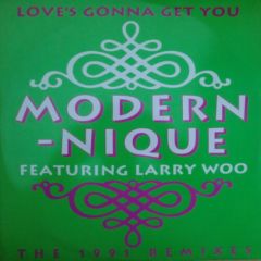 Modern Nique & Larry Woo - Modern Nique & Larry Woo - Love's Gonna Get You - Debut