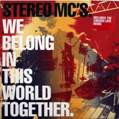Stereo MC's - Stereo MC's - We Belong In This World Together (Pt2) - Island