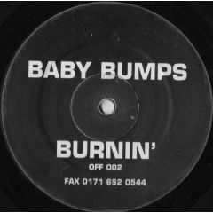Baby Bumps - Baby Bumps - Burnin' - Acetate