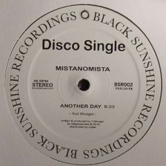 Mistanomista - Mistanomista - Another Day - Black Sunshine Recordings
