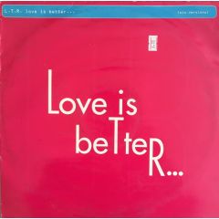 L.T.R. - L.T.R. - Love Is Better... - Dance Pool