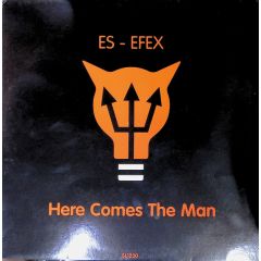 Es-Efex - Es-Efex - Here Comes The Man (Pic Disc) - Sl1200
