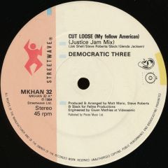 Democratic Three - Democratic Three - Cut Loose - Streetwave