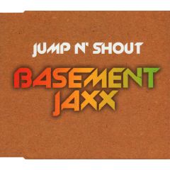 Basement Jaxx - Basement Jaxx - Jump N Shout - XL