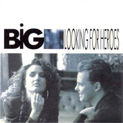 BIG - BIG - Looking For Heroes - Virgin