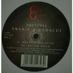 Swan-E & Undacut - Swan-E & Undacut - Russian Roulette - Cut Glass 1