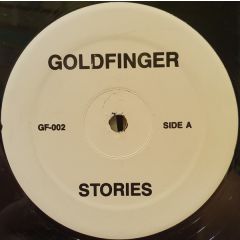Goldfinger - Goldfinger - Stories / It's Gonna Be ... - Goldfinger