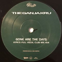 Ganja Kru (DJ Hype) - Ganja Kru (DJ Hype) - Gone Are The Days - Parousia