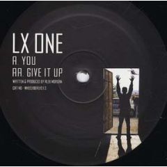 LX One - LX One - You / Give It Up - Wheel & Deal Records