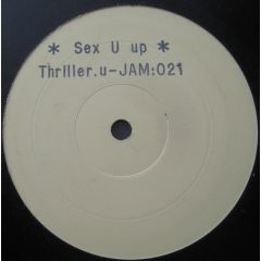 Thriller U, J Lara & J Nice - Thriller U, J Lara & J Nice - I Wanna Sex You Up - White