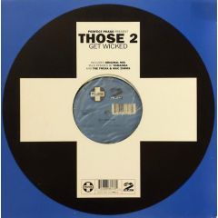 Those 2 - Get Wicked - Positiva