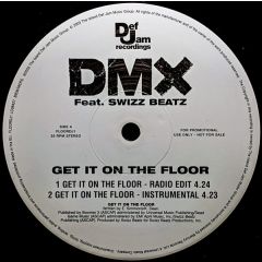 Dmx Ft Swizz Beatz - Dmx Ft Swizz Beatz - Get It On The Floor - Def Jam