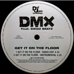 Dmx Ft Swizz Beatz - Dmx Ft Swizz Beatz - Get It On The Floor - Def Jam