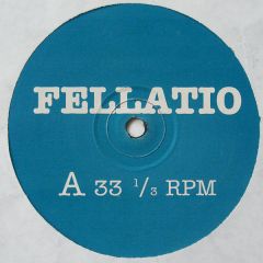 Unknown Artist - Unknown Artist - Fellatio - Fellatio
