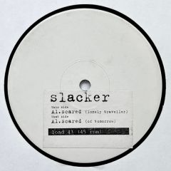 Slacker - Slacker - Scared - Loaded Records