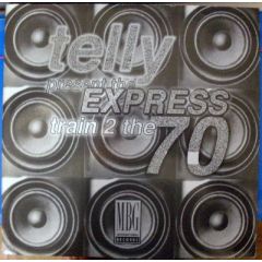 Telly - Telly - Express (Train 2 The 70) - MBG International Records