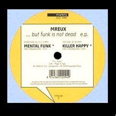 Mreux - Mreux - But Funk Is Not Dead EP - Mantra Smiles