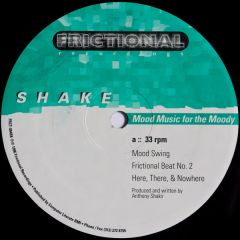 Shake - Shake - Mood Music For The Moody - Frictional
