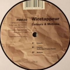 Wiretappeur - Wiretappeur - Colours & Motions - Fresh Meat
