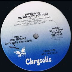 Len Boone - Len Boone - There's No Me Without You - Chrysalis