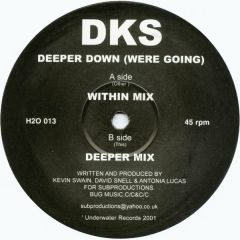 DKS - DKS - Deeper Down (Were Going) - Underwater