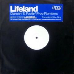 Lifeland - Lifeland - Dancin & Feelin Free (Remixes) - BN1