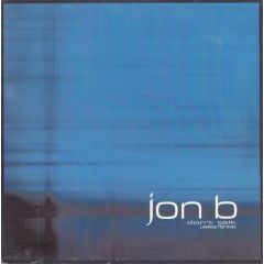 Jon B - Jon B - Don't Talk - Epic