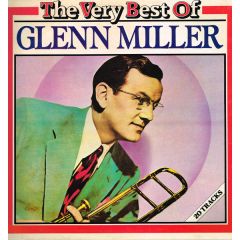 Glenn Miller - Glenn Miller - The Very Best Of Glenn Miller - RCA