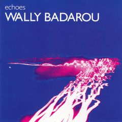 Wally Badarou - Wally Badarou - Echoes - Island Records