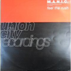 Manic - Manic - Feel The Rush - Union City