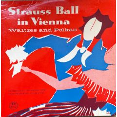 The Vienna State Opera Orchestra, Hans Swarowsky - The Vienna State Opera Orchestra, Hans Swarowsky - Strauss Ball In Vienna - Concert Hall