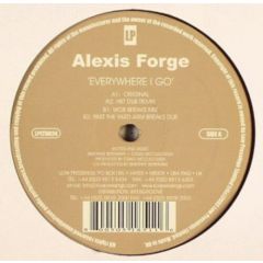 Alexis Forge - Alexis Forge - Everywhere I Go - Low Press.Ltd