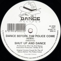 Shut Up & Dance - Shut Up & Dance - Dance Before The Police Come - Shut Up & Dance